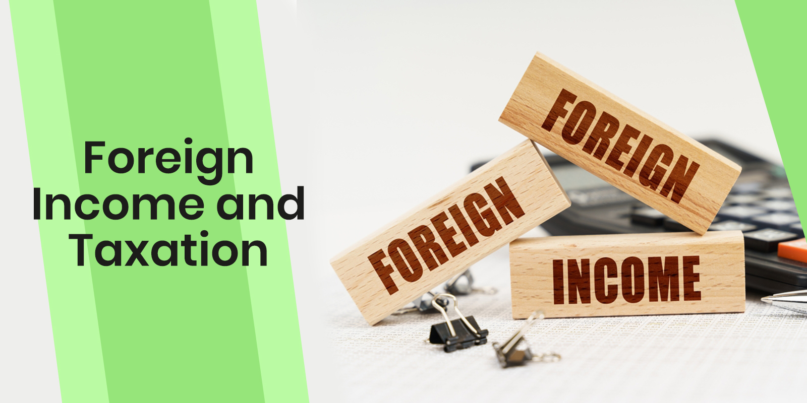 Foreign Income and Taxation